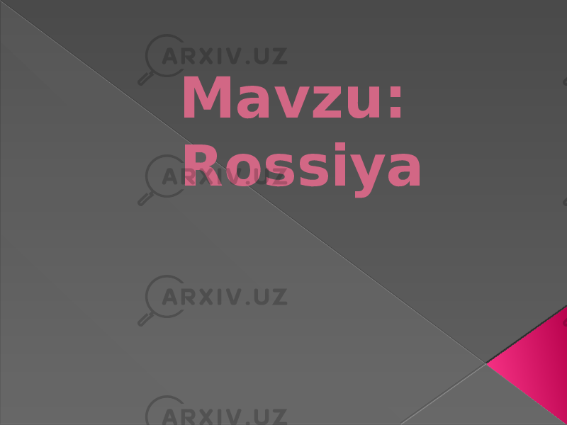 Mavzu: Rossiya 