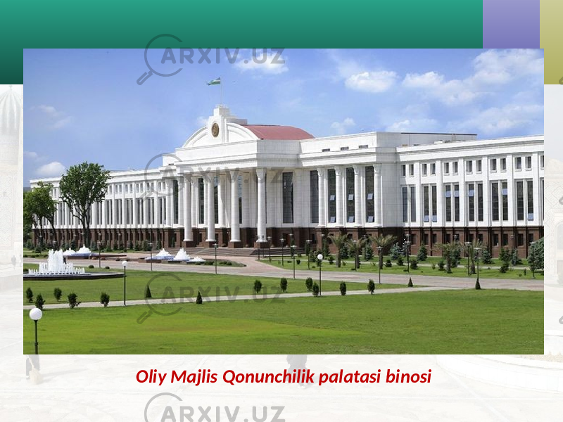 Oliy Majlis Qonunchilik palatasi binosi 