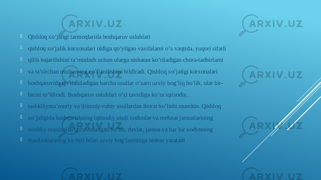  Qishloq xo’jaligi tarmoqlarida boshqaruv uslublari  qishloq xo’jalik korxonalari oldiga qo’yilgan vazifalarni o’z vaqtida, yuqori sifatli  qilib bajarilishini ta’minlash uchun ularga nisbatan ko’riladigan chora-tadbirlarni  va ta’sirchan usullarning qo’llanilishini bildiradi. Qishloq xo’jaligi korxonalari  boshqaruvida qo’llaniladigan barcha usullar o’zaro uzviy bog’liq bo’lib, ular bir-  birini to’ldiradi. Boshqaruv uslublari o’zi tavsifiga ko’ra iqtisodiy,  tashkiliyma’muriy va ijtimoiy-ruhiy usullardan iborat bo’lishi mumkin. Qishloq  xo’jaligida boshqarishning iqtisodiy usuli xodimlar va mehnat jamoalarining  moddiy manfaatlariga asoslangan bo’lib, davlat, jamoa va har bir xodimning  manfaatlarining bir-biri bilan uzviy bog’lanishiga imkon yaratadi 
