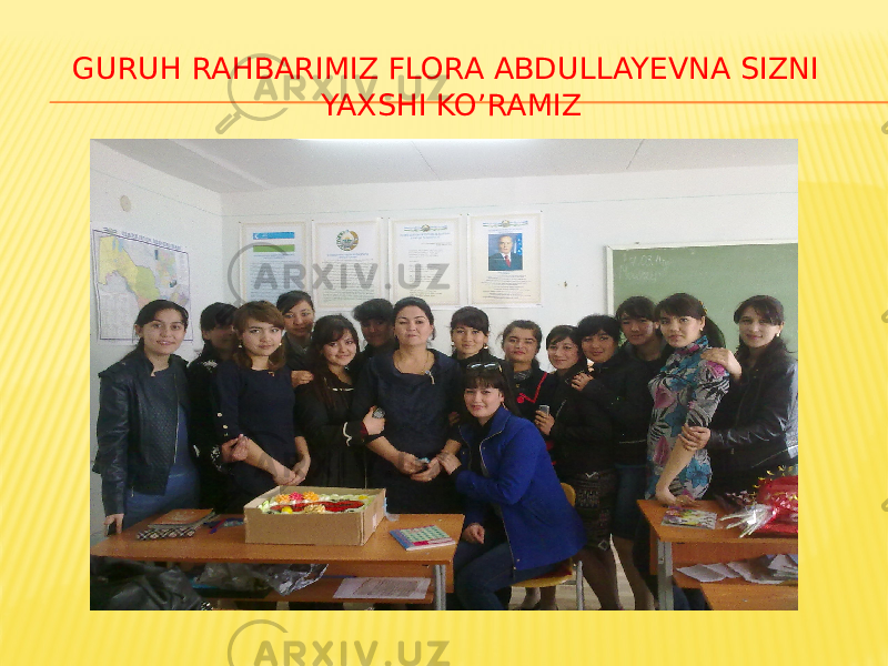 GURUH RAHBARIMIZ FLORA ABDULLAYEVNA SIZNI YAXSHI KO’RAMIZ 