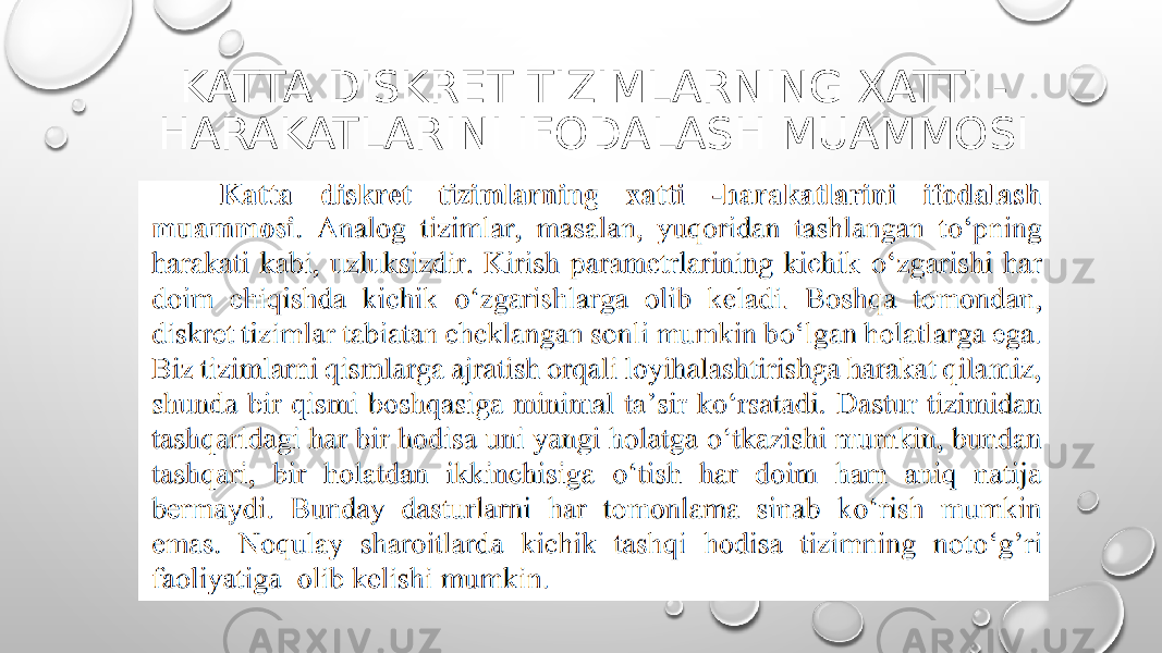 KATTA DISKRET TIZIMLARNING XATTI - HARAKATLARINI IFODALASH MUAMMOSI 