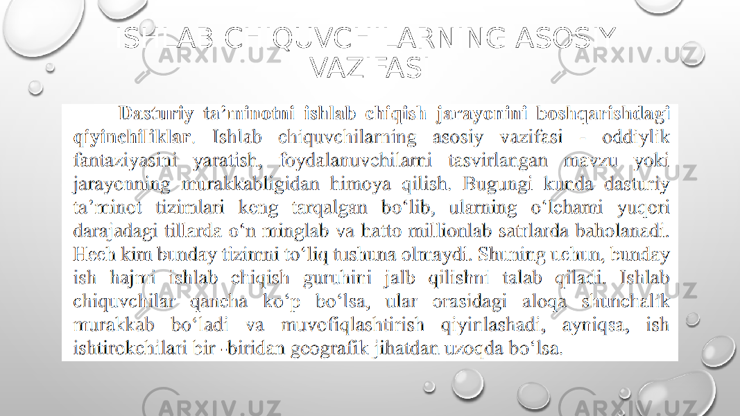 ISHLAB CHIQUVCHILARNING ASOSIY VAZIFASI 