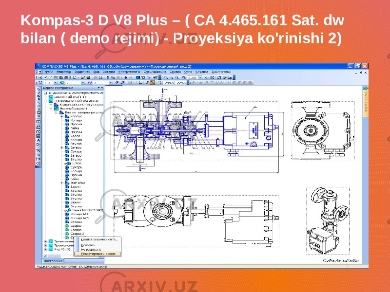 Kompas-3 D V8 Plus – ( CA 4.465.161 Sat. dw bilan ( demo rejimi) - Proyeksiya ko&#39;rinishi 2) 
