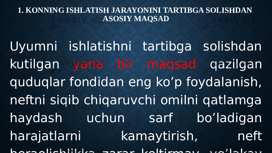 1. KONNING ISHLATISH JARAYONINI TARTIBGA SOLISHDAN ASOSIY MAQSAD Uyumni ishlatishni tartibga solishdan kutilgan yana bir maqsad qazilgan quduqlar fondidan eng ko’p foydalanish, neftni siqib chiqaruvchi omilni qatlamga haydash uchun sarf bo’ladigan harajatlarni kamaytirish, neft beraolishlikka zarar keltirmay, yo’lakay suvlarni chiqarib olish va b. orqali iqtisodiy ko’rsatkichlarni har tomonlama yaxshilashdan iborat. 