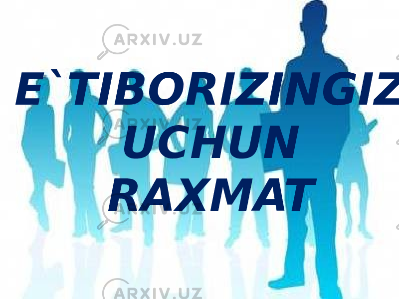 E`TIBORIZINGIZ UCHUN RAXMAT WWW.ARXIV.UZ 