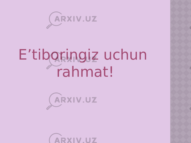 E’tiboringiz uchun rahmat! 