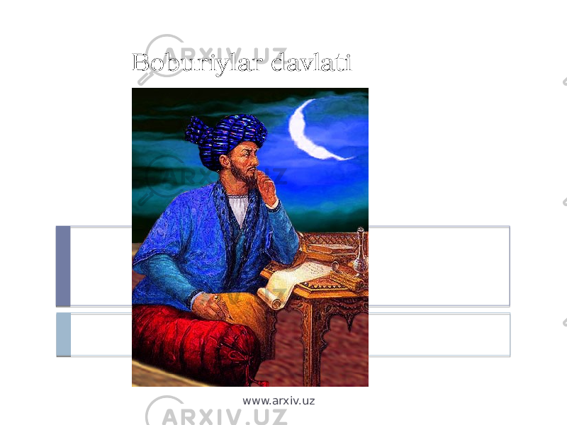 Boburiylar davlati www.arxiv.uz 