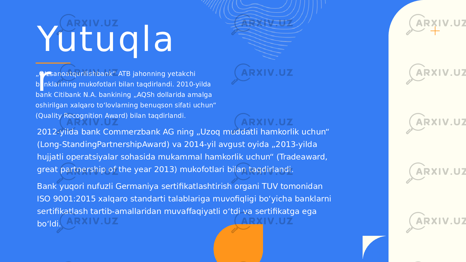 Yutuqla r„ Oʻzsanoatqurilishbank“ ATB jahonning yetakchi banklarining mukofotlari bilan taqdirlandi. 2010-yilda bank Citibank N.A. bankining „AQSh dollarida amalga oshirilgan xalqaro toʻlovlarning benuqson sifati uchun“ (Quality Recognition Award) bilan taqdirlandi. 2012-yilda bank Commerzbank AG ning „Uzoq muddatli hamkorlik uchun“ (Long-StandingPartnershipAward) va 2014-yil avgust oyida „2013-yilda hujjatli operatsiyalar sohasida mukammal hamkorlik uchun“ (Tradeaward, great partnership of the year 2013) mukofotlari bilan taqdirlandi. Bank yuqori nufuzli Germaniya sertifikatlashtirish organi TUV tomonidan ISO 9001:2015 xalqaro standarti talablariga muvofiqligi boʻyicha banklarni sertifikatlash tartib-amallaridan muvaffaqiyatli oʻtdi va sertifikatga ega boʻldi. 