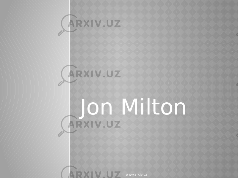 Jon Milton www.arxiv.uz 