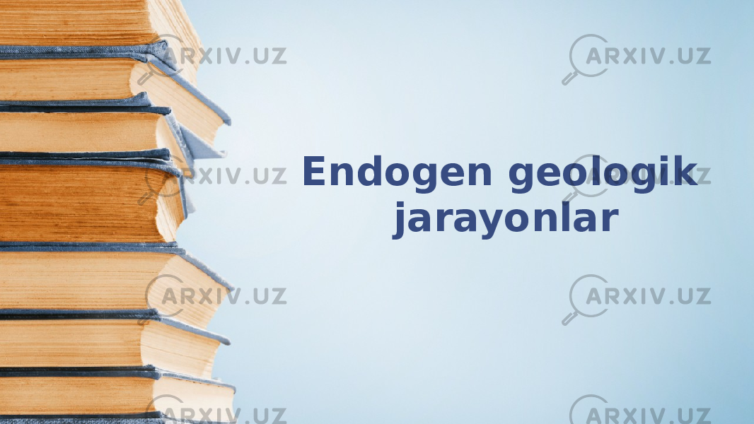 Endogen geologik jarayonlar 