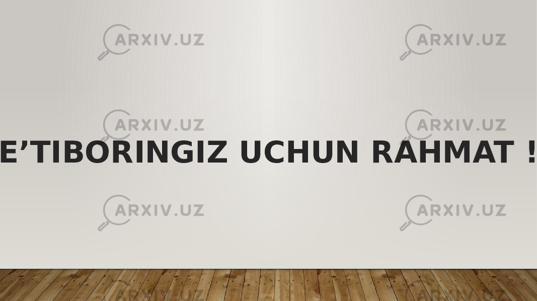  E’TIBORINGIZ UCHUN RAHMAT ! 