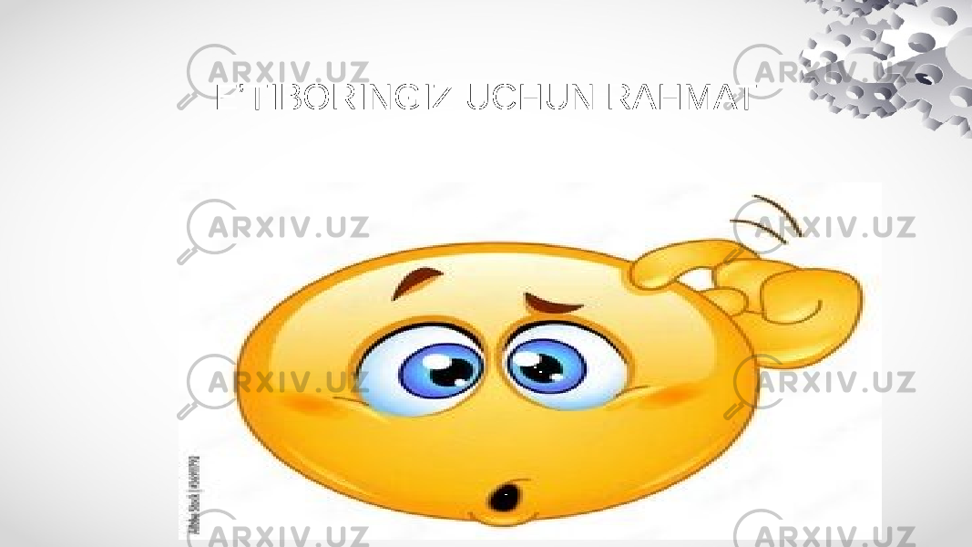 E’TIBORINGIZ UCHUN RAHMAT 