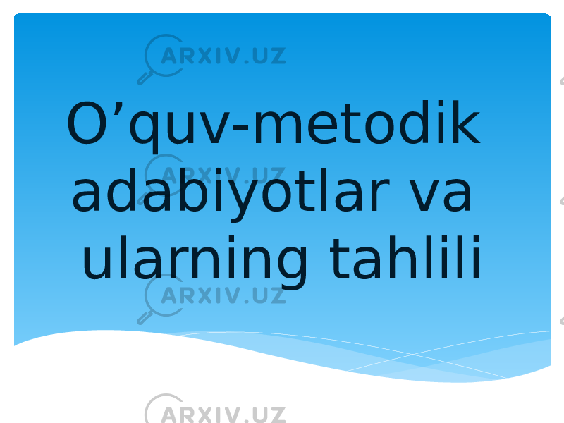 O’quv-metodik adabiyotlar va ularning tahlili 