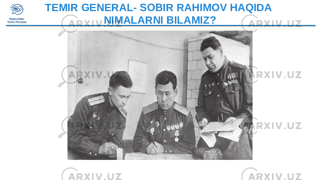 TEMIR GENERAL- SOBIR RAHIMOV HAQIDA NIMALARNI BILAMIZ? 