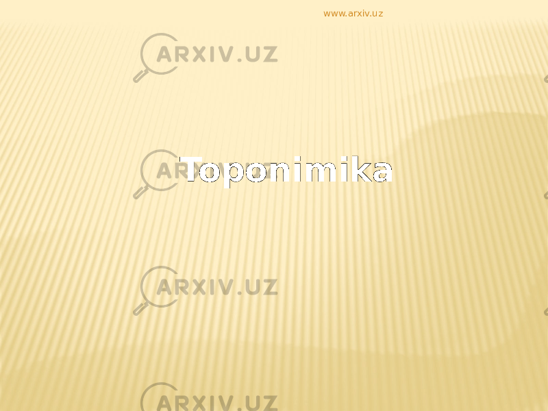 Toponimika www.arxiv.uz 