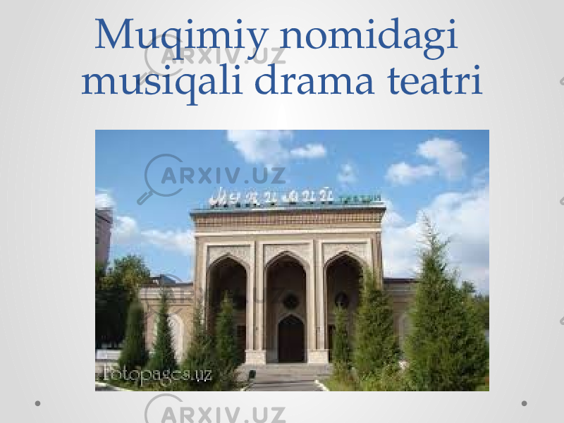 Muqimiy nomidagi musiqali drama teatri 