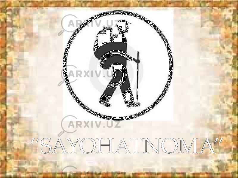 “ SAYOHATNOMA” 