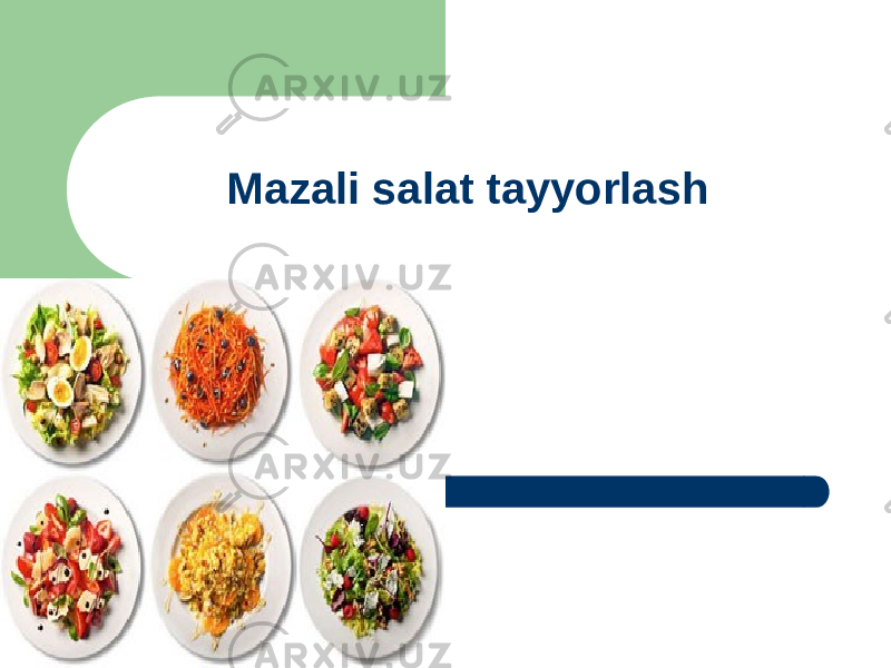 Mazali salat tayyorlash 