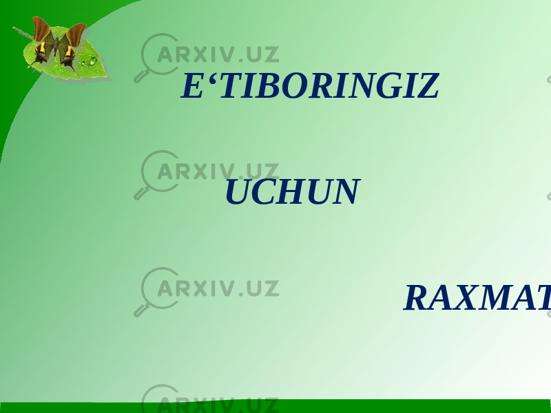  E‘TIBORINGIZ UCHUN RAXMAT 