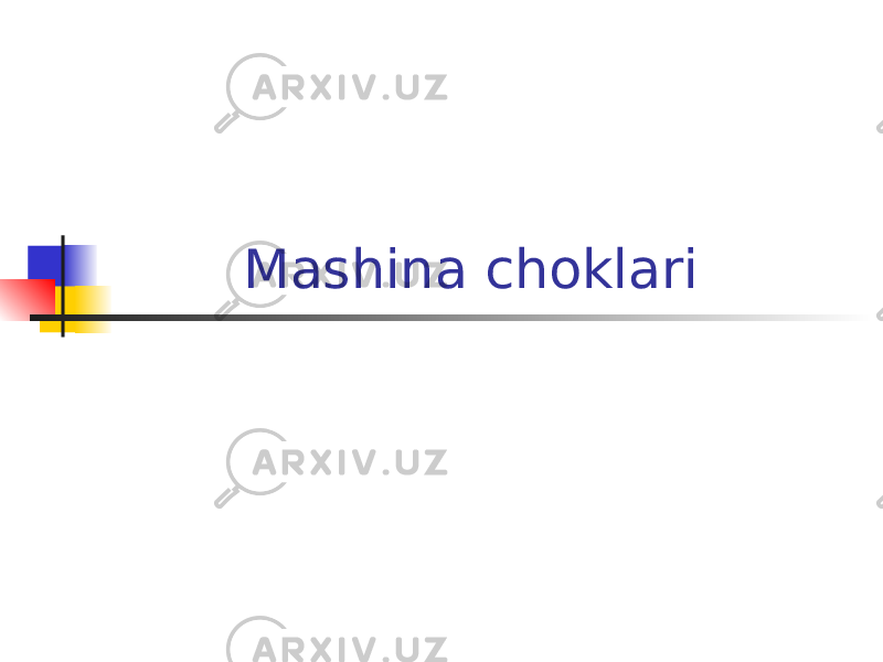 Mashina choklari 