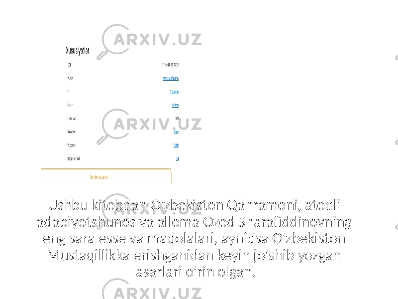 Ushbu kitobdan O&#39;zbekiston Qahramoni, atoqli adabiyotshunos va alloma Ozod Sharafiddinovning eng sara esse va maqolalari, ayniqsa O&#39;zbekiston Mustaqillikka erishganidan keyin jo&#39;shib yozgan asarlari o&#39;rin olgan. 