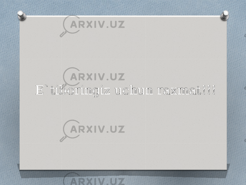 E`tiboringiz uchun raxmat!!! 