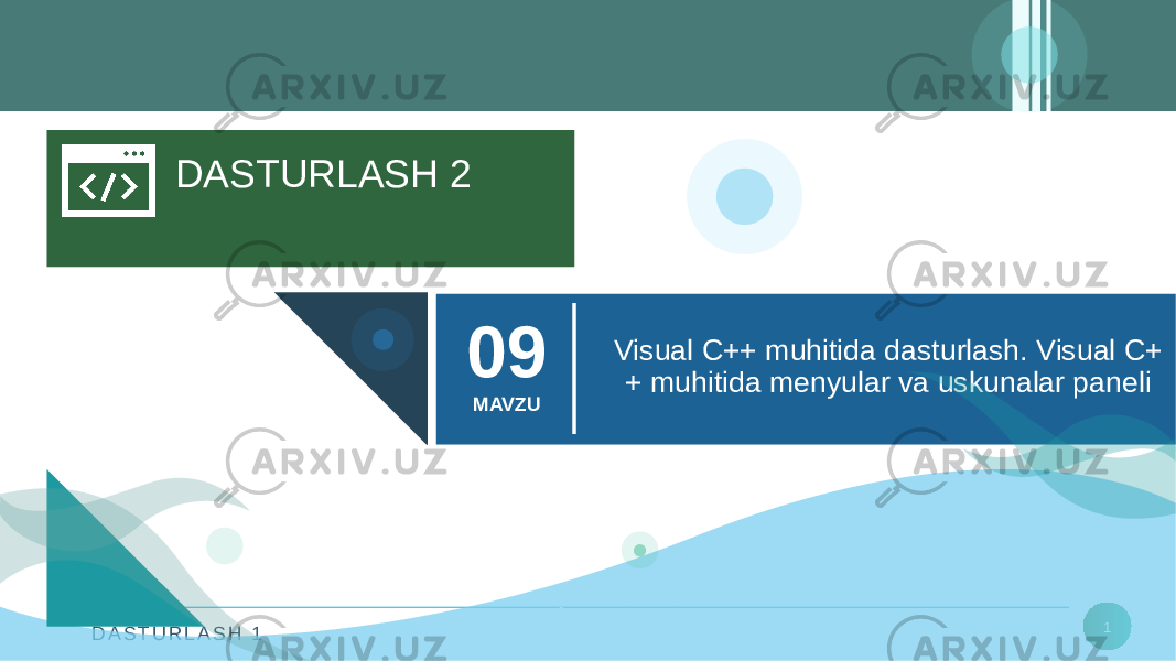 D A S T U R L A S H 1 1DASTURLASH 2 Visual C++ muhitida dasturlash. Visual C+ + muhitida mеnyular va uskunalar panеli09 MAVZU 