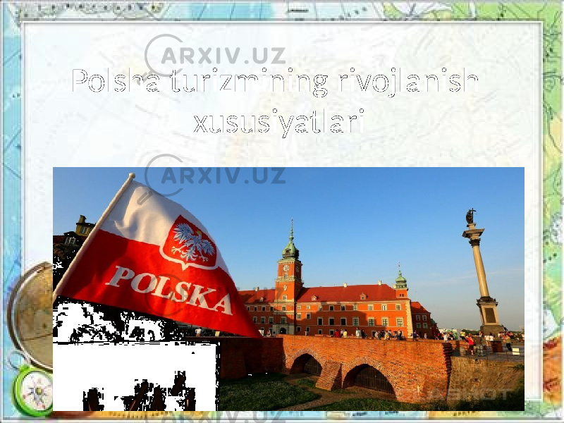 Polsha turizmining rivojlanish xususiyatlari 