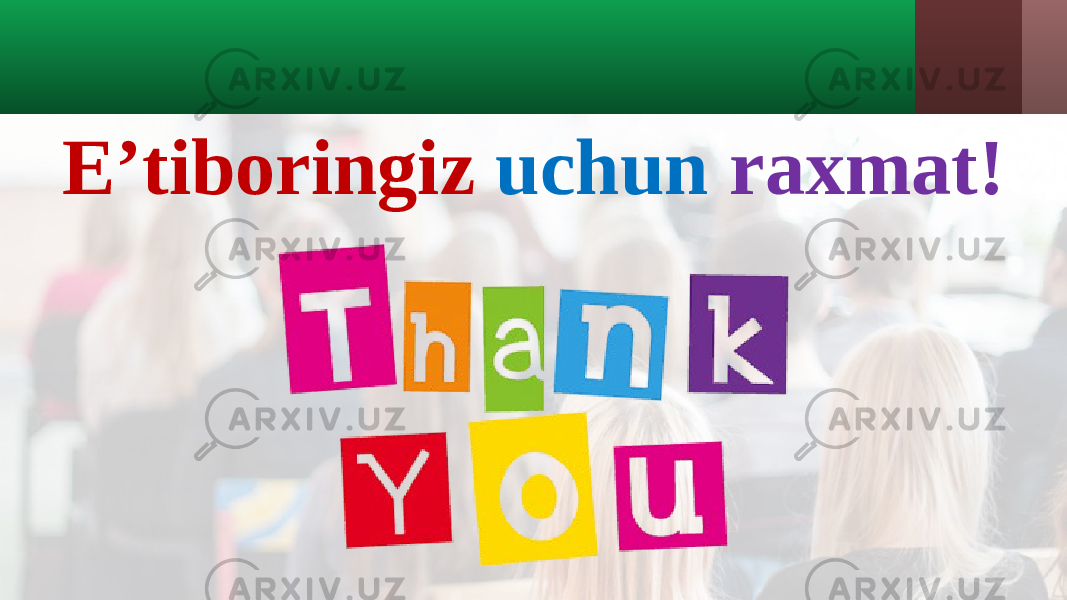 E’tiboringiz uchun raxmat! 