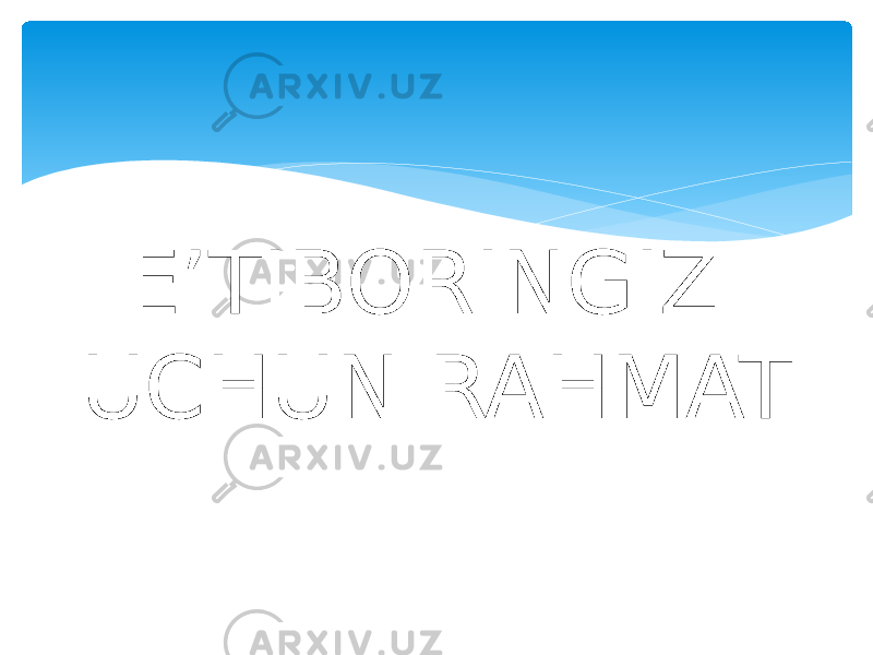 E’TIBORINGIZ UCHUN RAHMAT 