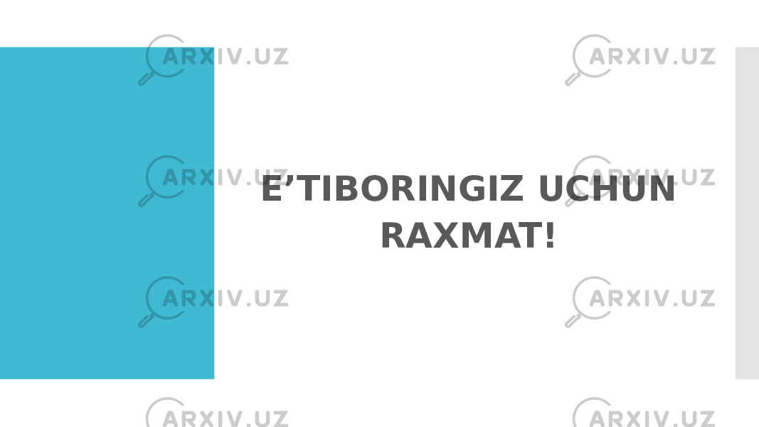 E’TIBORINGIZ UCHUN RAXMAT! 