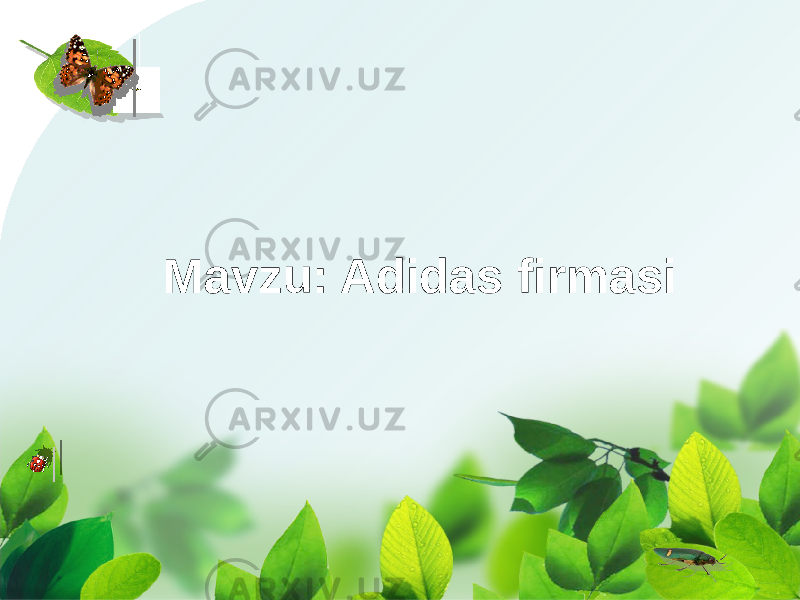 Mavzu: Adidas firmasi 