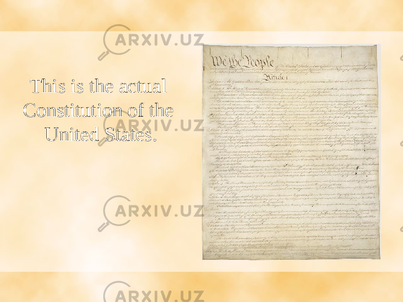 This is the actual Constitution of the United States. 