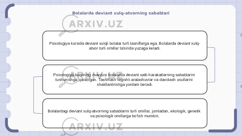 Bolalarda deviant xulq-atvorning sabablari Psixologiya kursida deviant xulqli bolalar turli tasniflarga ega. Bolalarda deviant xulq- atvor turli omillar ta&#39;sirida yuzaga keladi. Psixologiya kursining mavzusi bolalarda deviant xatti-harakatlarning sabablarini tushunishga qaratilgan. Tasniflash tegishli aralashuvlar va davolash usullarini shakllantirishga yordam beradi. Bolalardagi deviant xulq-atvorning sabablarini turli omillar, jumladan, ekologik, genetik va psixologik omillarga bo&#39;lish mumkin. 