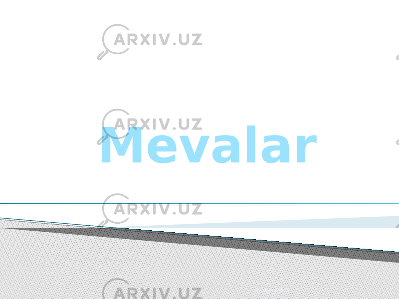 Mevalar www.arxiv.uz 