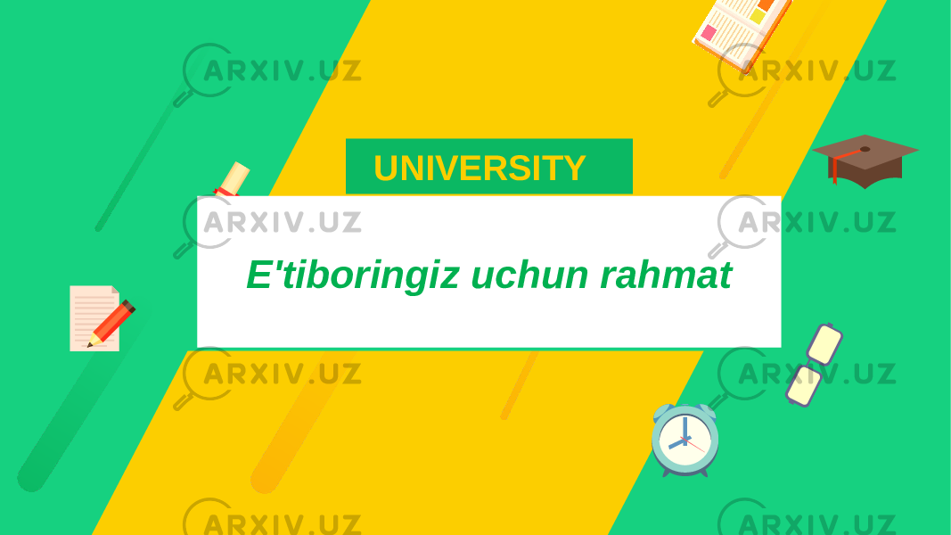 UNIVERSITY E&#39;tiboringiz uchun rahmat 