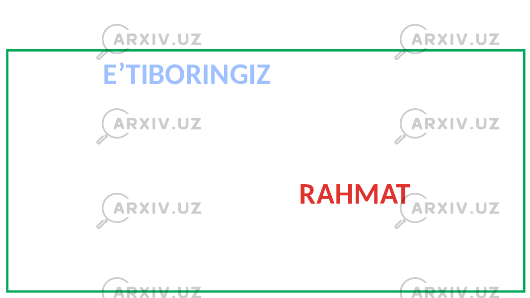 E’TIBORINGIZ UCHUN RAHMAT 