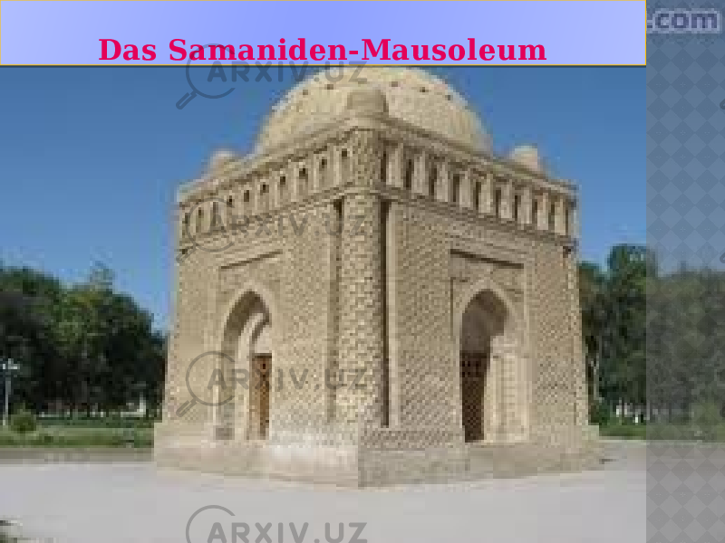 Das Samaniden-Mausoleum 0D 