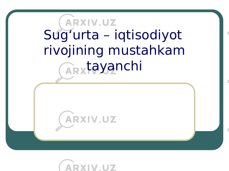 Sug‘urta – iqtisodiyot rivojining mustahkam tayanchi 