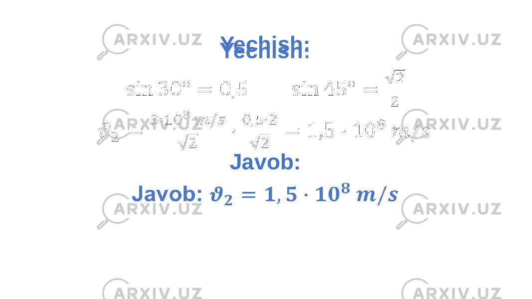 Yechish: Javob: • 