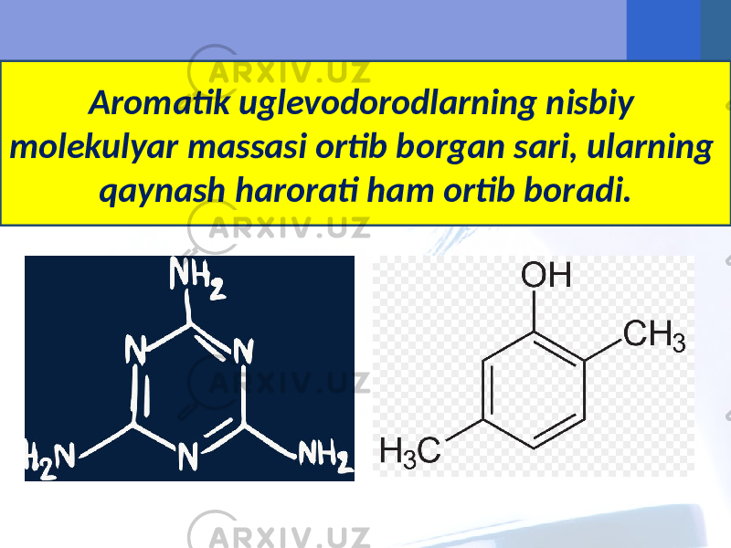 Aromatik uglevodorodlarning nisbiy molekulyar massasi ortib borgan sari, ularning qaynash harorati ham ortib boradi. 