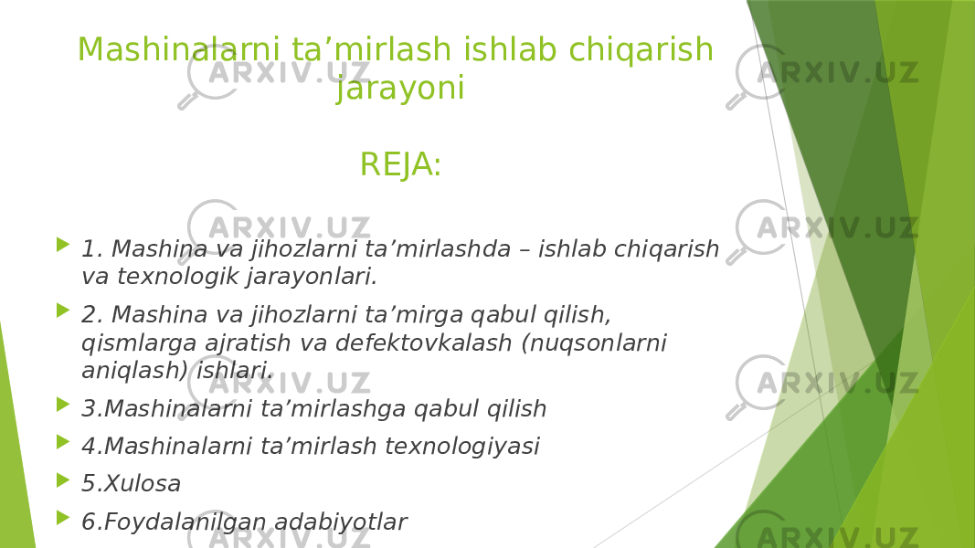 Mashinalarni ta’mirlash ishlab chiqarish jarayoni REJA:  1. Mashina va jihozlarni ta’mirlashda – ishlab chiqarish va texnologik jarayonlari.  2. Mashina va jihozlarni ta’mirga qabul qilish, qismlarga ajratish va defektovkalash (nuqsonlarni aniqlash) ishlari.  3.Mashinalarni ta’mirlashga qabul qilish  4.Mashinalarni ta’mirlash texnologiyasi  5.Xulosa  6.Foydalanilgan adabiyotlar 