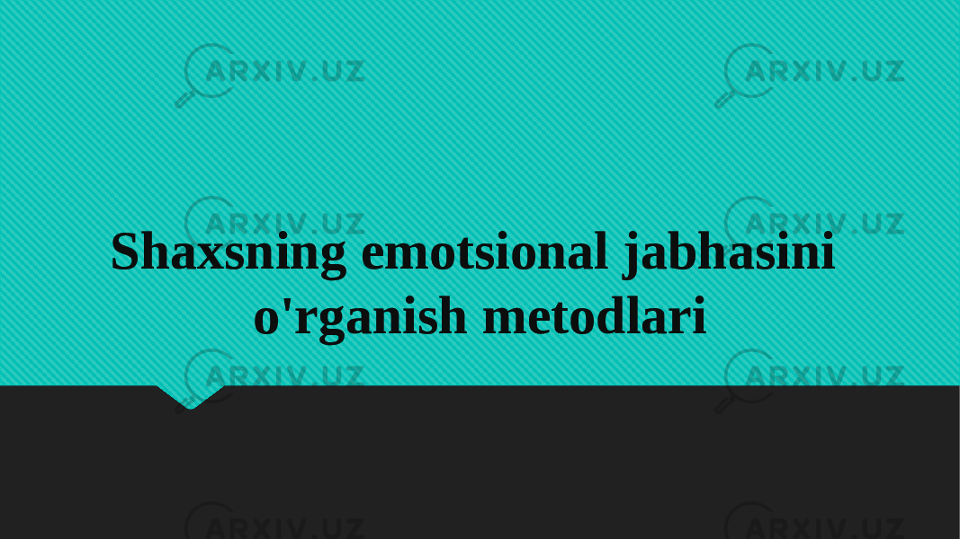 Shaxsning emotsional jabhasini o&#39;rganish metodlari01 0C111208030607050209 