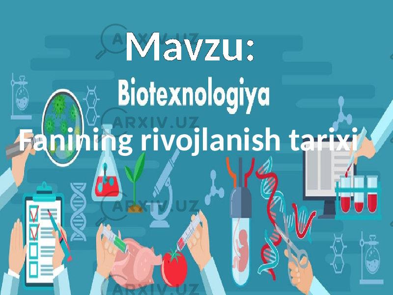  Mavzu: Fanining rivojlanish tarixi 