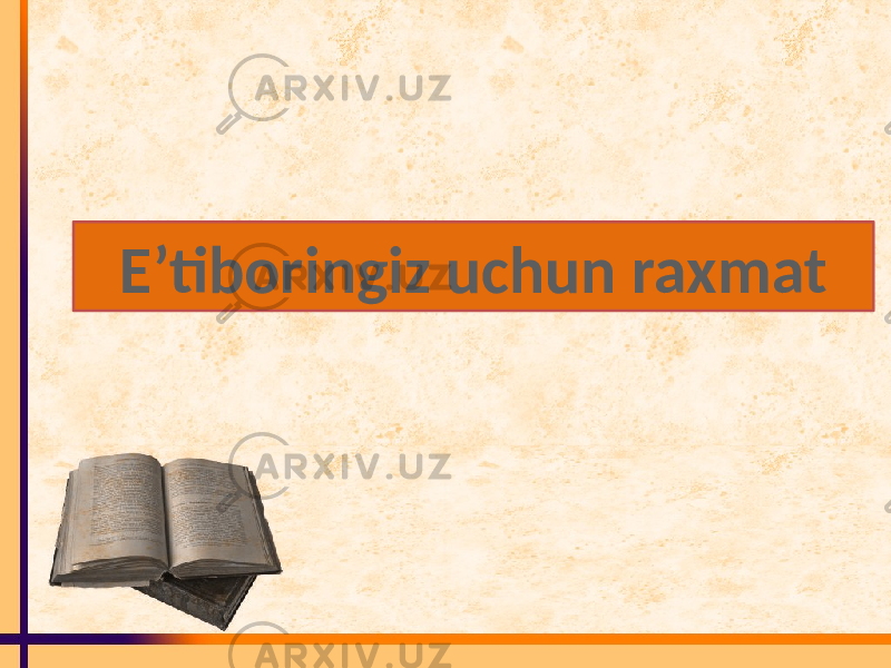 E’tiboringiz uchun raxmat 