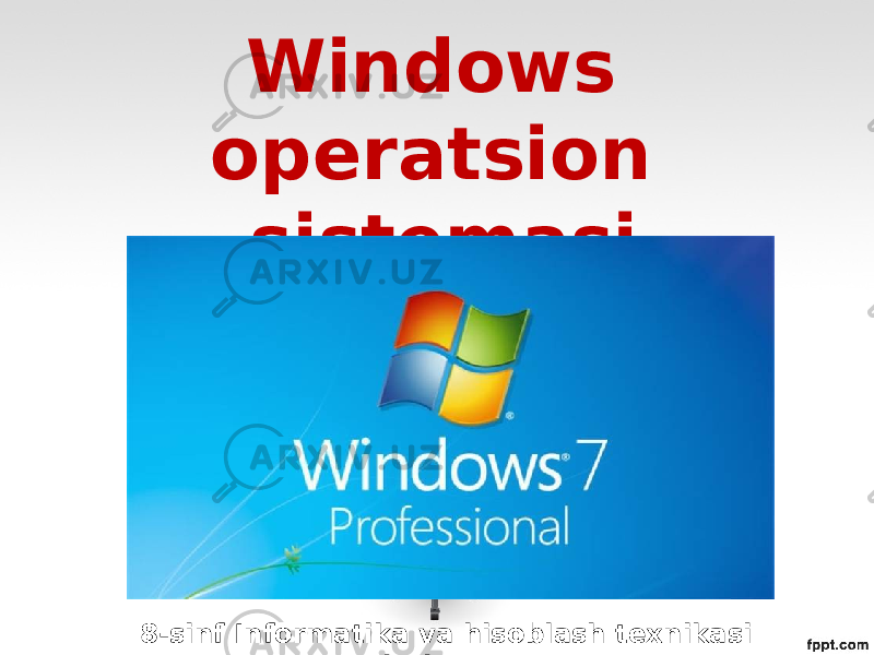 Windows operatsion sistemasi 8-sinf Informatika va hisoblash texnikasi asoslari 15-mavzu 