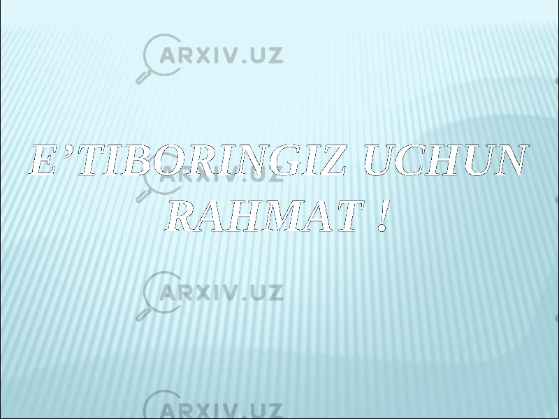 E’TIBORINGIZ UCHUN RAHMAT ! 