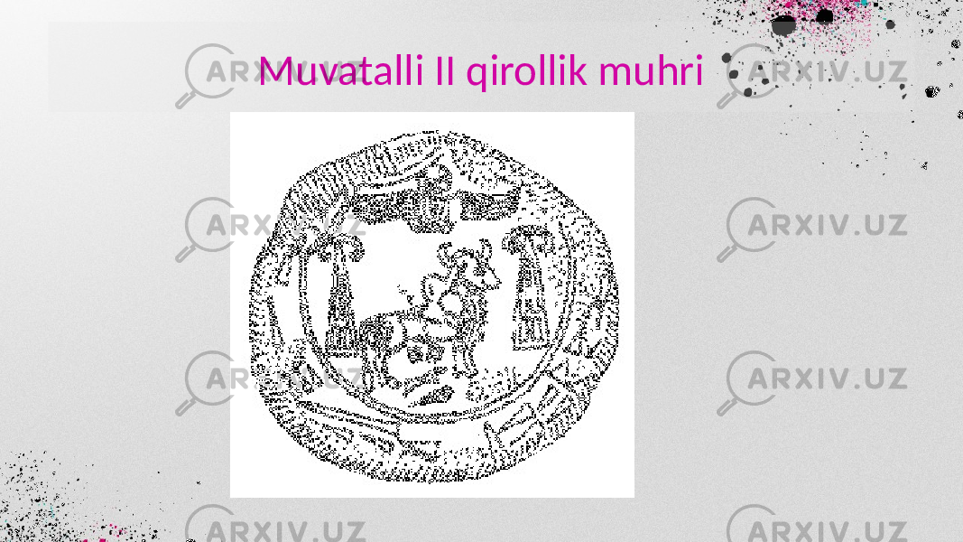 Muvatalli II qirollik muhri 