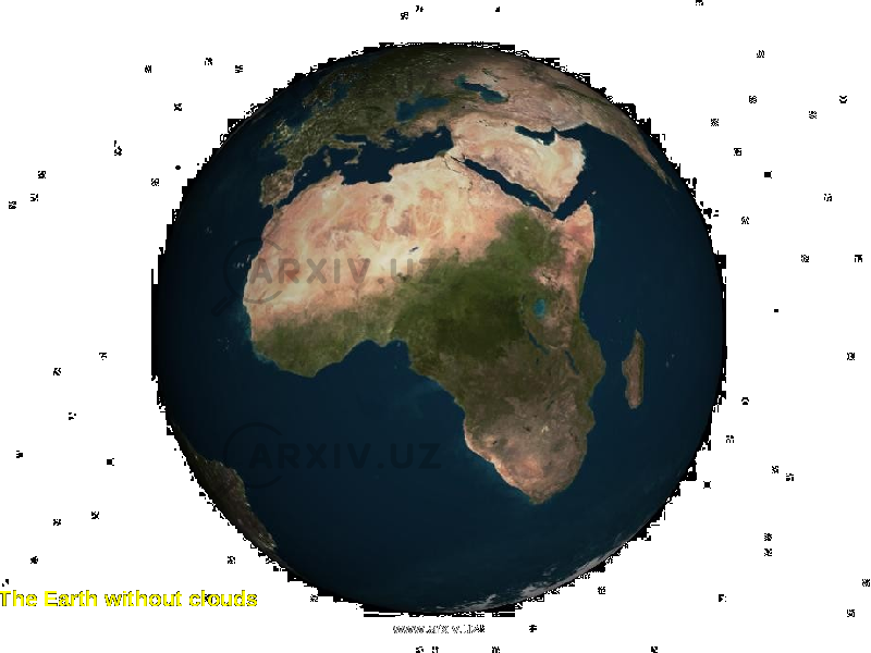  The Earth without clouds www.arxiv.uz 