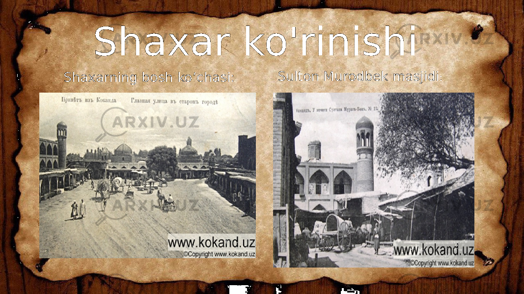 Shaxarning bosh ko’chasi: Shaxar ko&#39;rinishi Sulton Murodbek masjidi : 